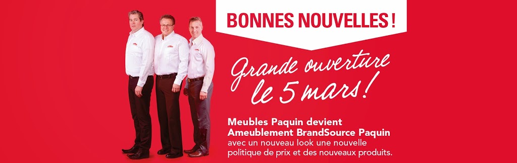 Ameublement BrandSource Paquin | 1390 Avenue de Grand-Mère, Grand-Mère, QC G9T 2J6, Canada | Phone: (819) 538-1753