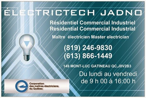 ELECTRICTECH JADNO Master Electrician | 149 Rue du Mont-Luc, Gatineau, QC J8V 2B3, Canada | Phone: (613) 866-1449