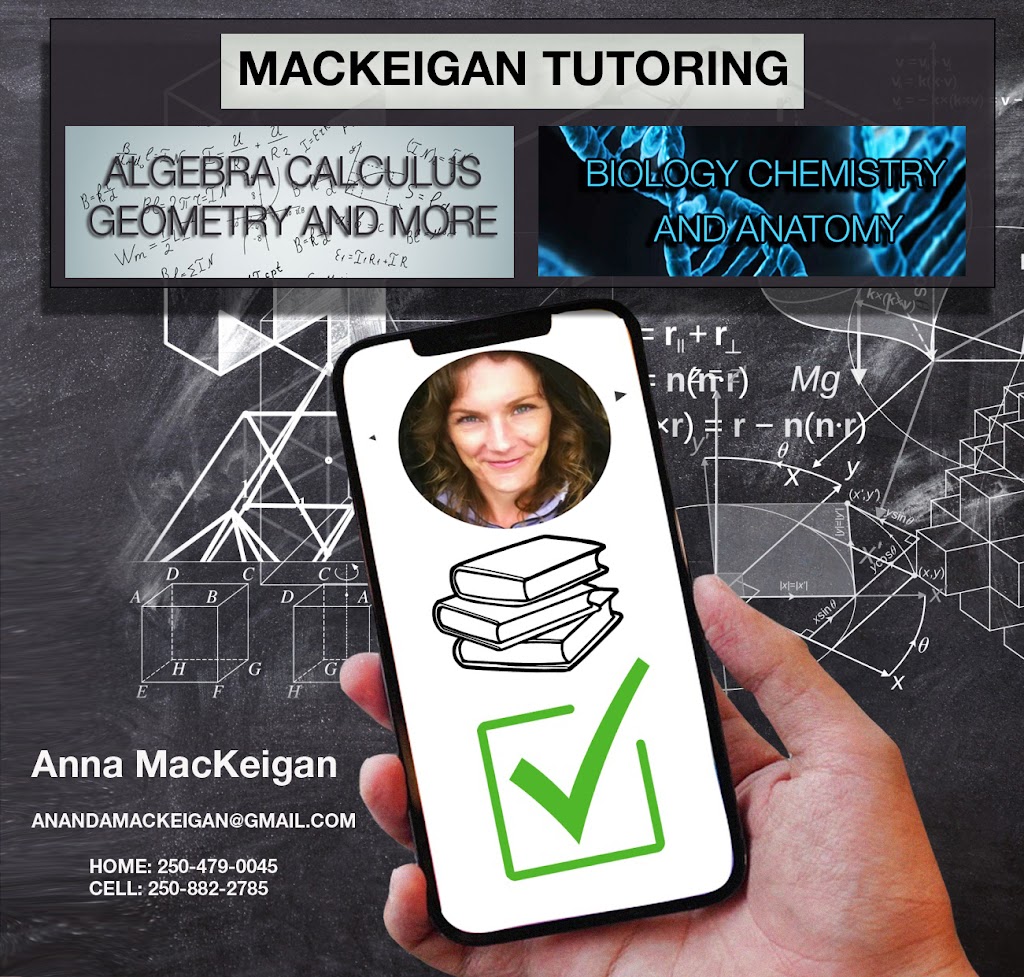 MacKeigan Tutoring | 1529 Kenmore Rd, Victoria, BC V8N 2E1, Canada | Phone: (250) 882-2785