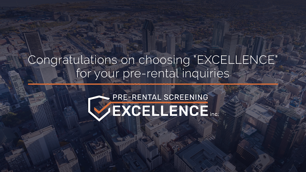 Pre-rental Screening Excellence inc. | C.P. 1375 STNB succursale, B, Ottawa, ON K1P 5R4, Canada | Phone: (833) 963-6363