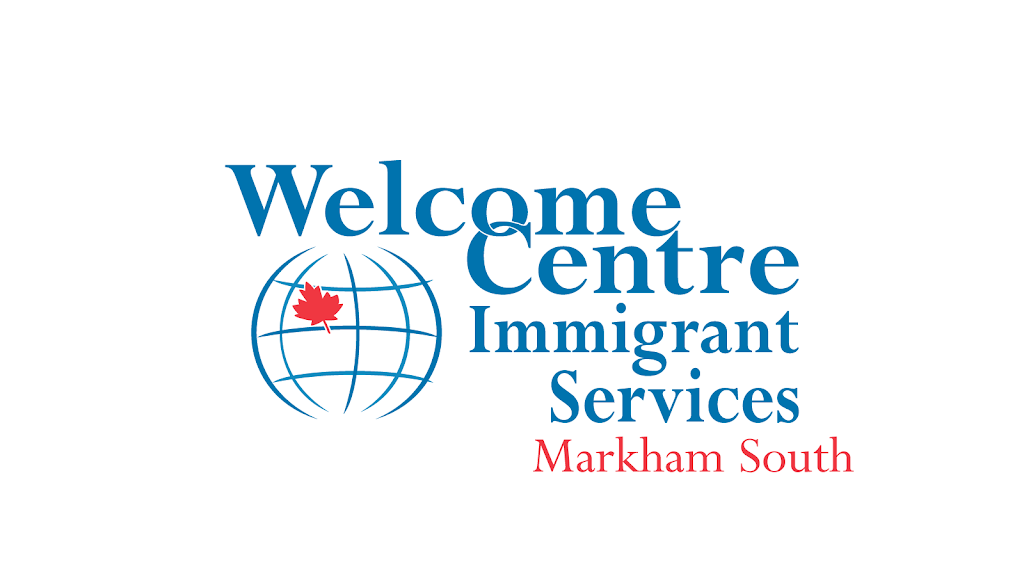 Welcome Centre Immigrant Services | 7220 Kennedy Rd Unit 8, Markham, ON L3R 7P2, Canada | Phone: (905) 479-7926