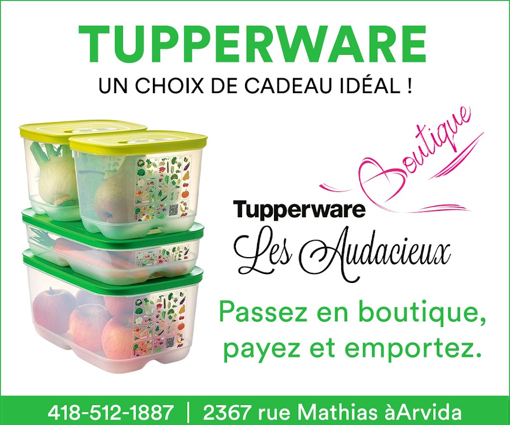 Boutique Tupperware - Les Audacieux | 2127 Rue Hudson, Jonquière, QC G7S 3R5, Canada | Phone: (581) 234-6761