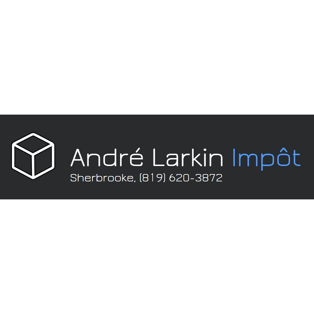 André Larkin Impôt | 285 Rue Wood, Sherbrooke, QC J1J 2X5, Canada | Phone: (819) 346-0792