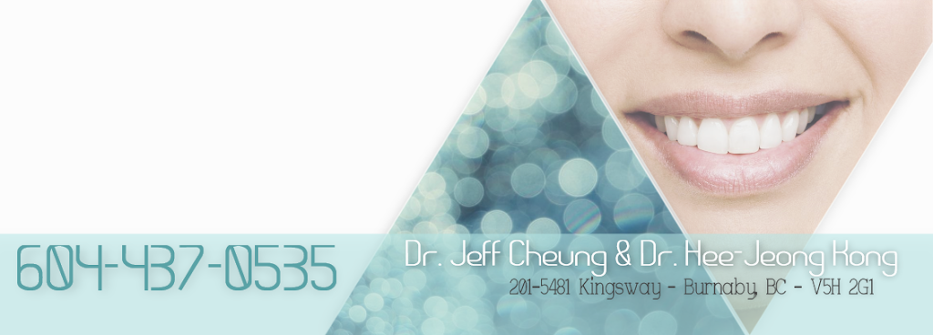 Dr. Jeff Cheung & Dr. Hee-Jeong Kong Dental Clinic | 201-5481, Kingsway, Burnaby, BC V5H 2G1, Canada | Phone: (604) 437-0535