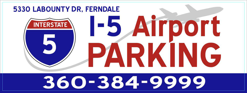 I-5 Bellingham Airport Parking | 5330 Labounty Dr, Ferndale, WA 98248, USA | Phone: (360) 384-9999