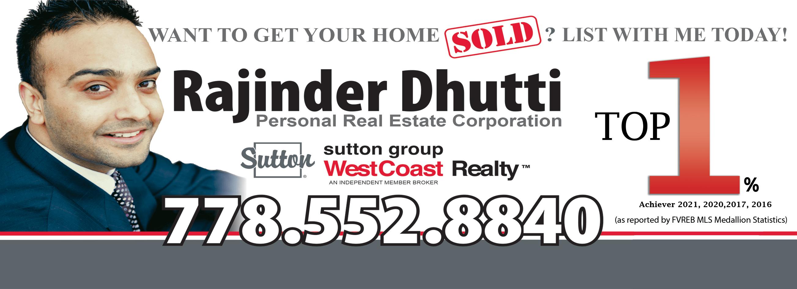 Rajinder Dhutti Personal Real Estate Corporation in Abbotsford, Fraser Valley BC | 2790 Allwood St, Abbotsford, BC V2T 3R7, Canada | Phone: (778) 552-8840