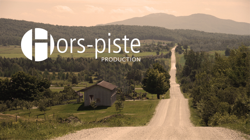 HORS-PISTE PRODUCTION | 259 Chemin Desmarais, Racine, QC J0E 1Y0, Canada | Phone: (819) 919-7780