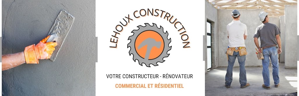 LEHOUX CONSTRUCTION INC | 758 Rue Notre Dame S, Sainte-Marie, QC G6E 2W7, Canada | Phone: (418) 386-7117