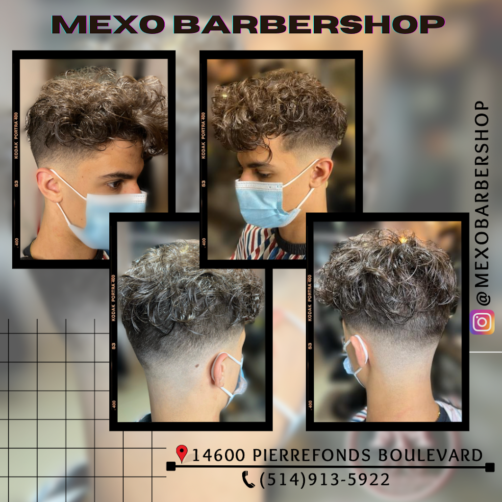 MEXO BARBERSHOP | 14600 Boul. de Pierrefonds, Pierrefonds, QC H9H 4Y6, Canada | Phone: (514) 913-5922