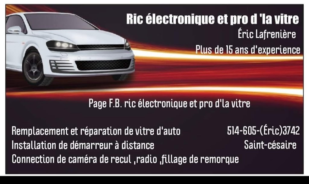 Ric électronique et pro dla vitre | 877 Av. Ostiguy, Saint-Césaire, QC J0L 1T0, Canada | Phone: (514) 605-3742