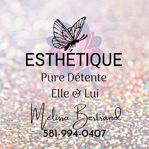 Esthétique Pure Détente Elle et Lui Mélissa Bertrand | 901 Rue Ovide-Plante, Lévis, QC G6K 1N4, Canada | Phone: (581) 994-0407