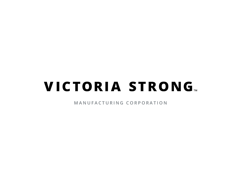 Victoria Strong Manufacturing | 3-2463 Royal Windsor Dr, Mississauga, ON L5J 1K9, Canada | Phone: (905) 908-0035