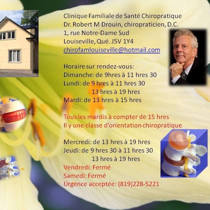 Centre Familial De Santé Chiropratique Dr Robert Drouin | 1 Rue Notre Dame S, Louiseville, QC J5V 1Y4, Canada | Phone: (819) 228-5221