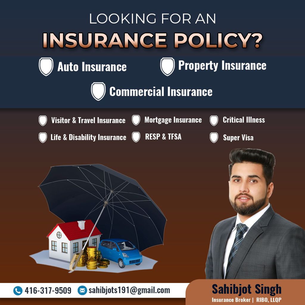 Sahibjot Singh — Insurance Broker | 241 Clarence St Unit # 28, Brampton, ON L6W 4P2, Canada | Phone: (416) 317-9509