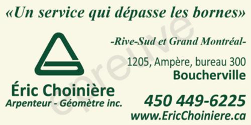 Eric Choiniere Arpenteur Geome | 1205 Rue Ampère, Boucherville, QC J4B 7M6, Canada | Phone: (450) 449-6225
