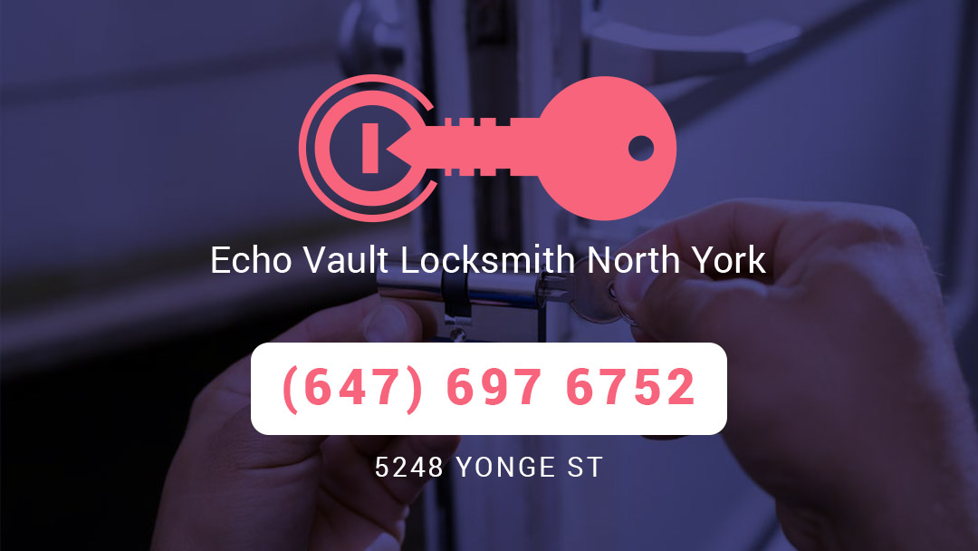 Echo Vault Locksmith North York | 5248 Yonge St, North York, ON M2N 5P6, Canada | Phone: (647) 697-6752