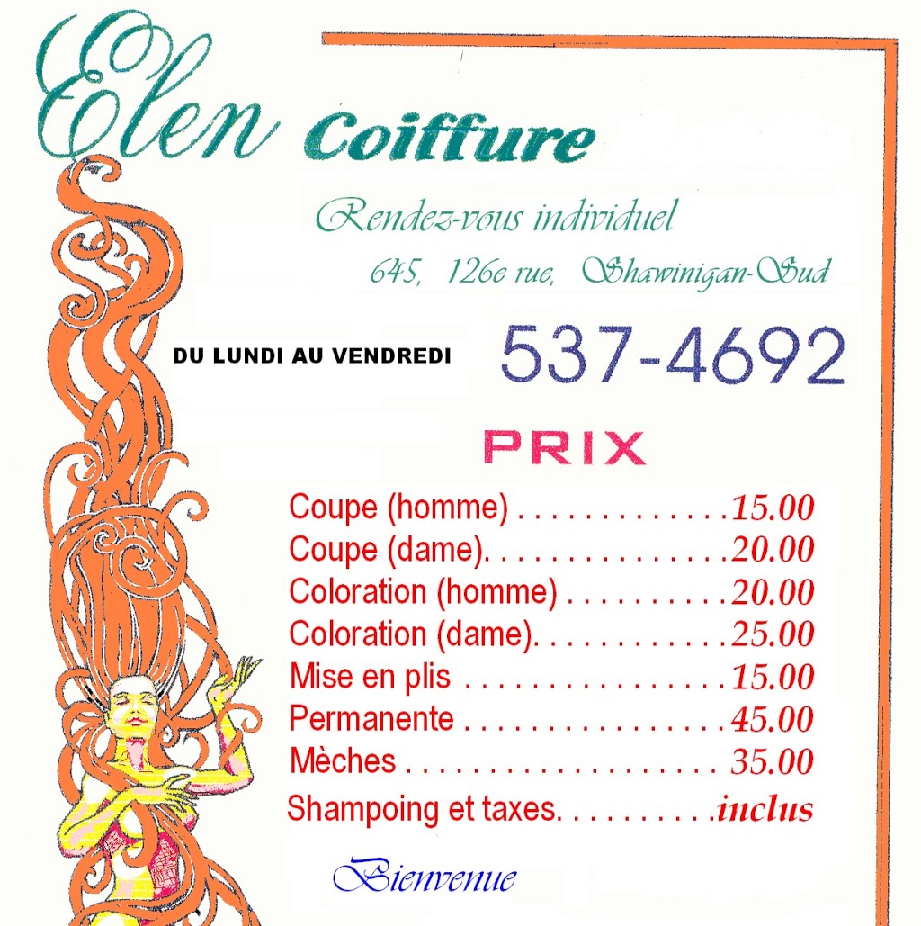 ELEN COIFFURE | 645 126e Rue, Shawinigan-Sud, QC G9P 3X3, Canada | Phone: (819) 537-4692