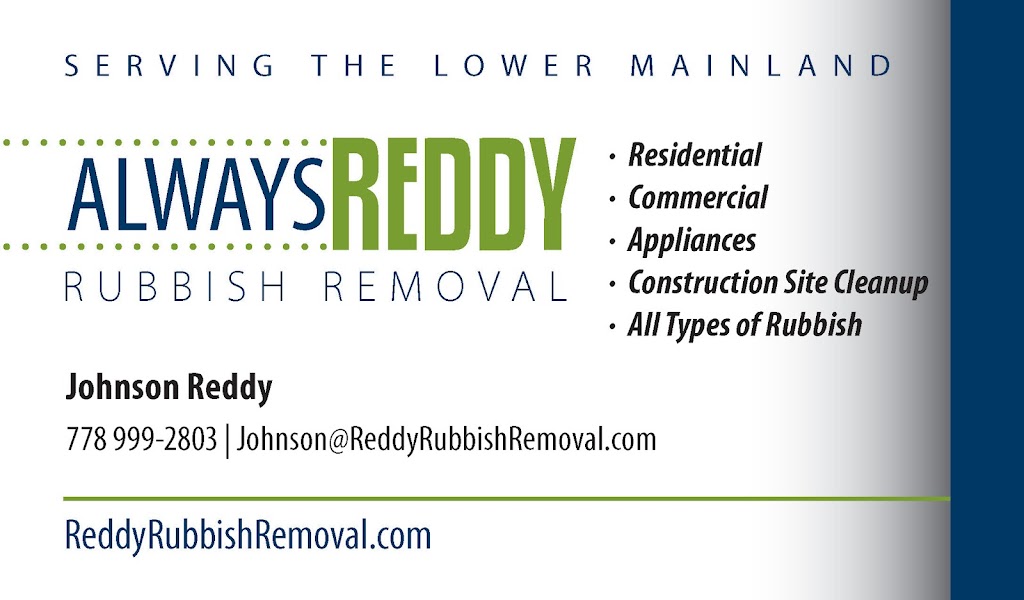 Always Reddy Rubbish Removal | 5125 215a St, Langley, BC V3A 8H7, Canada | Phone: (778) 999-2803