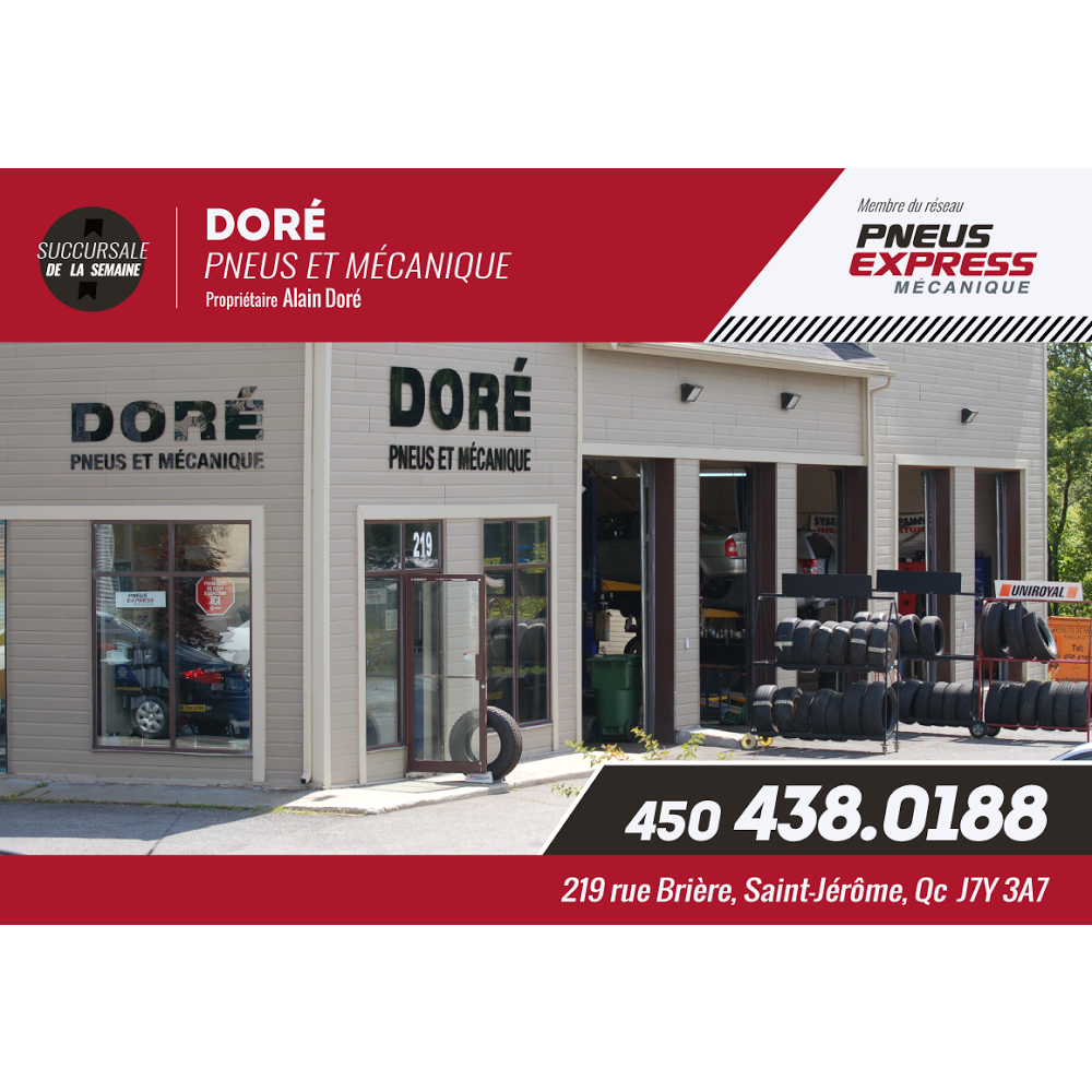 Garage Doré Pneus et Mécanique à Saint-Jérôme | 219 Rue Brière, Saint-Jérôme, QC J7Y 3A7, Canada | Phone: (450) 438-0188