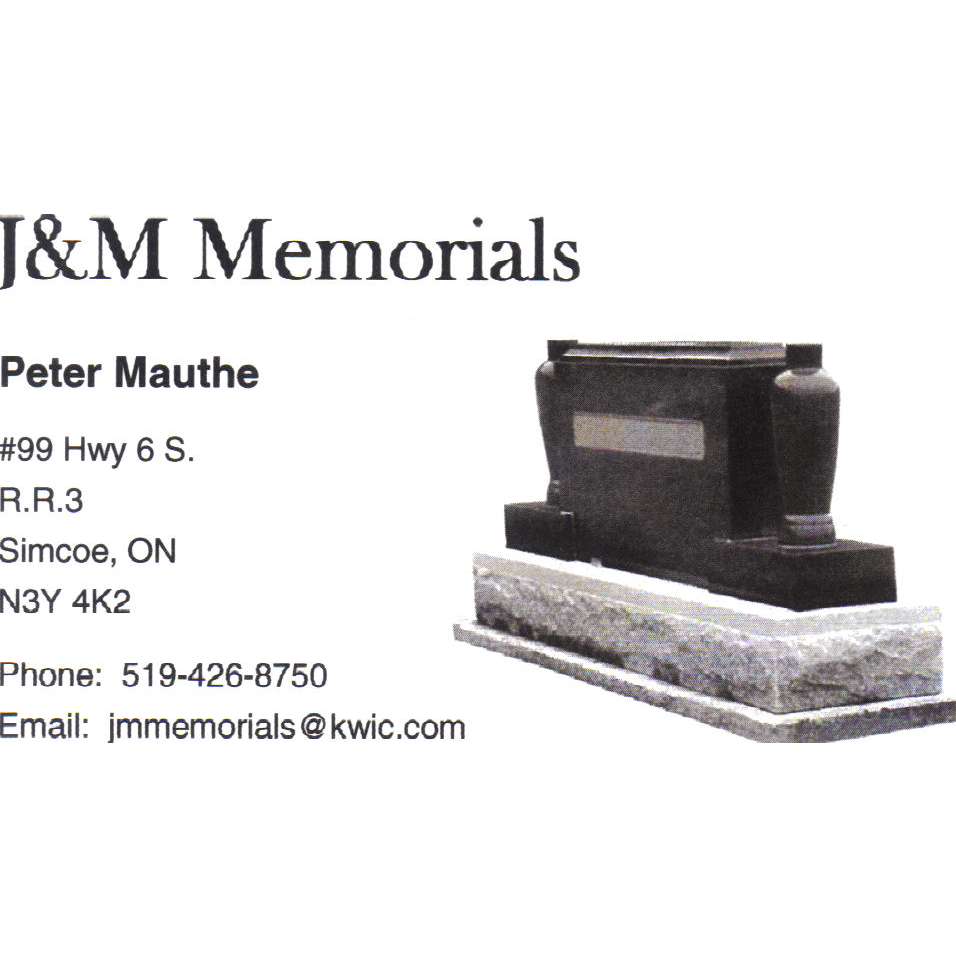 J & M Memorials | 99 Norfolk County Hwy 6, Simcoe, ON N3Y 4K2, Canada | Phone: (519) 426-8750