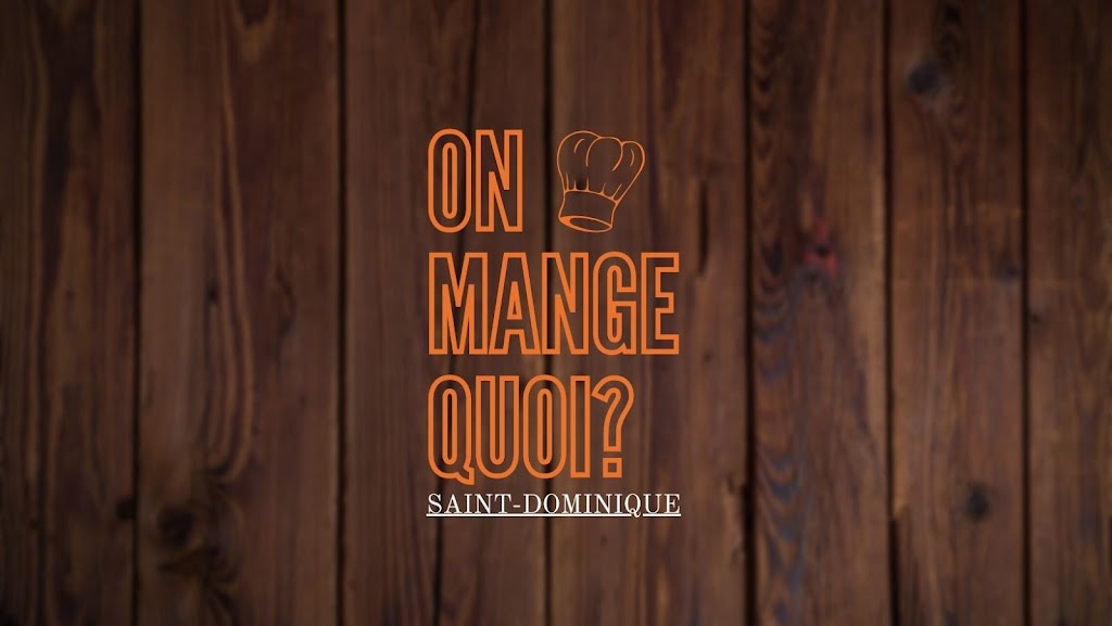 ON MANGE QUOI? | 1043 Rue Principale, Saint-Dominique, QC J0H 1L0, Canada | Phone: (450) 888-2642