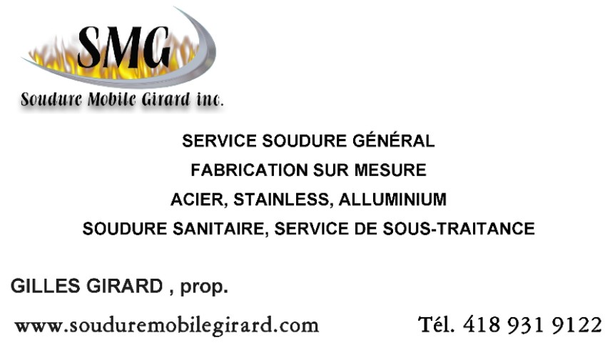 Soudure Mobile Girard | 823 Chem. Bélair E, Saint-Jean-Chrysostome, QC G6Z 2L2, Canada | Phone: (418) 931-9122