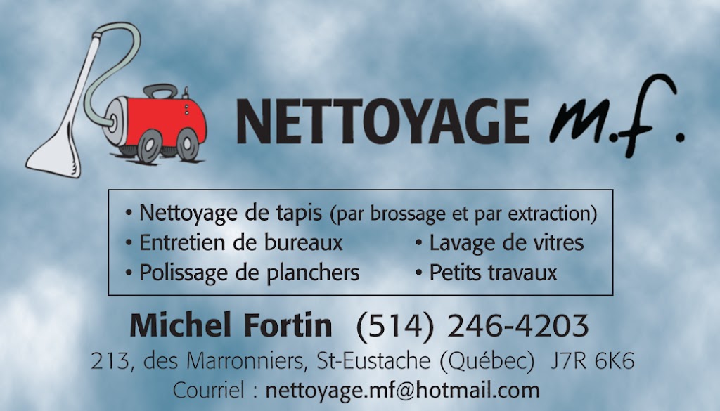 Nettoyage MF | 213 Rue des Marronniers, Saint-Eustache, QC J7R 6K6, Canada | Phone: (514) 246-4203