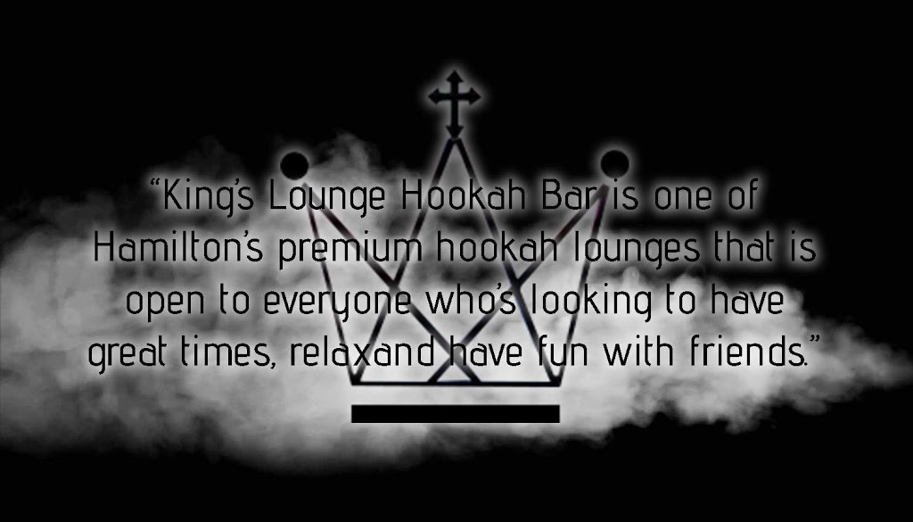 Kings Lounge Hookah Bar . ( entrance at back) | 866 Mohawk Rd E, Hamilton, ON L8T 2R5, Canada | Phone: (289) 684-6112