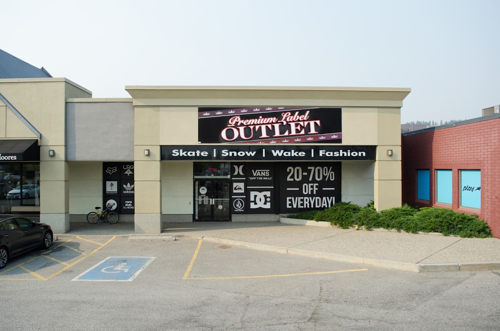 Premium Label Outlet Kelowna | 1950 Harvey Ave #100, Kelowna, BC V1Y 8J8, Canada | Phone: (778) 478-0338