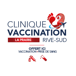 Clinique Vaccination Rive-Sud La Prairie | 50 Boulevard Taschereau, La Prairie, QC J5R 4V3, Canada | Phone: (450) 674-4999