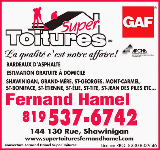 Toitures Super Fernand Hamel | 144 130e Rue, Shawinigan-Sud, QC G9P 4K9, Canada | Phone: (819) 537-6742