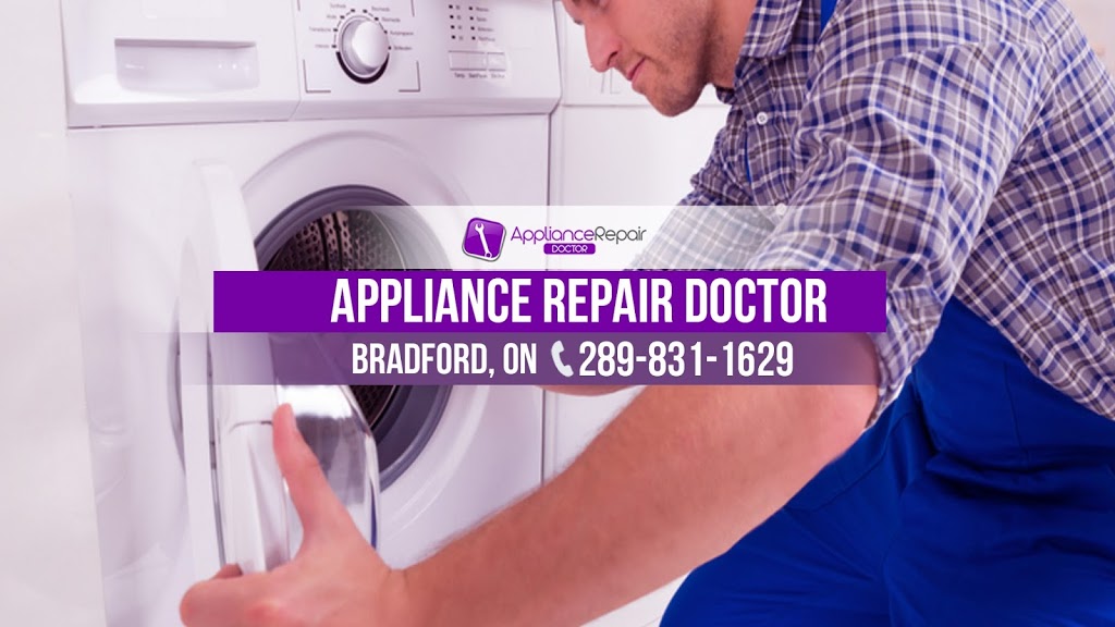 Appliance Repair Doctors Bradford | 160 Artesian Industrial Pkwy #3, Bradford, ON L3Z 3G3, Canada | Phone: (289) 831-1629