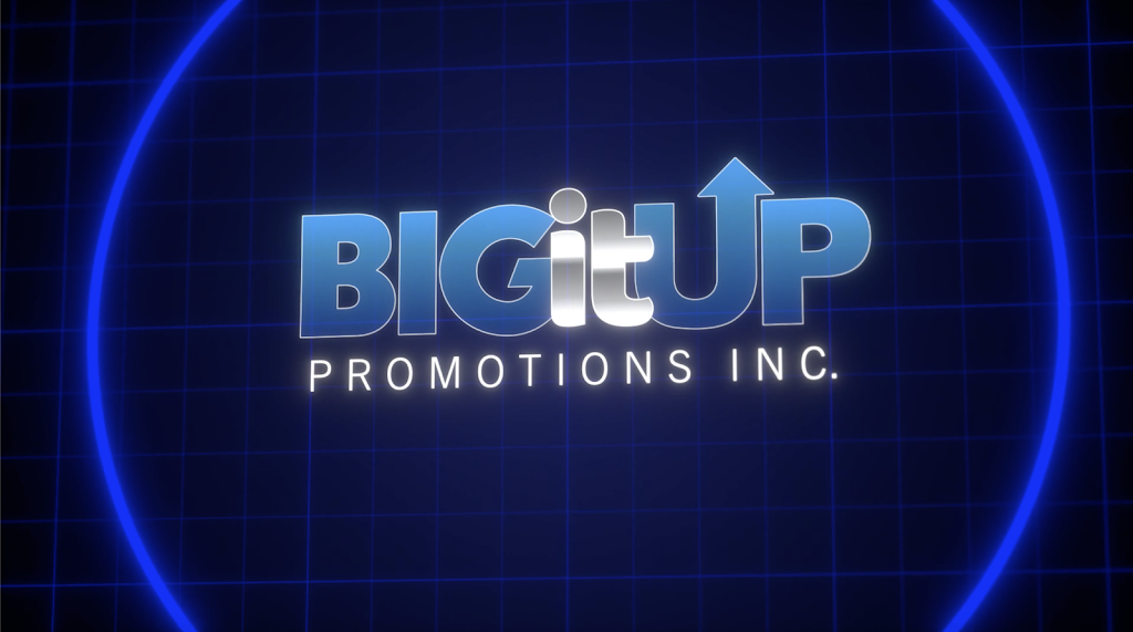 Big It Up Promotions Inc. | 299 Applewood Crescent Unit #1, Concord, ON L4K 4E7, Canada | Phone: (416) 613-8871