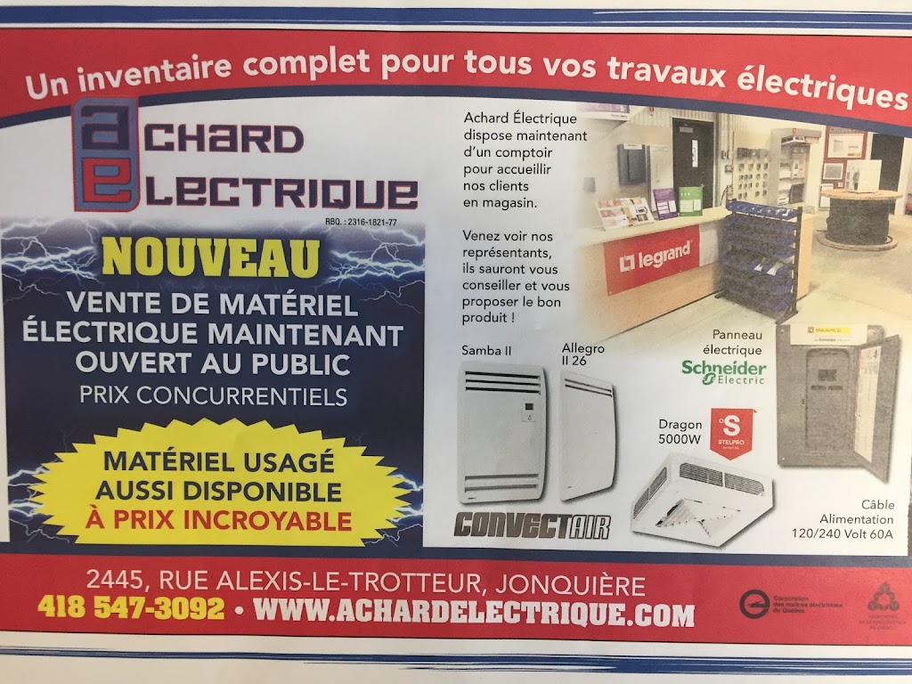 Achard Electrique | 2445 Rue Alexis-le-Trotteur, Jonquière, QC G7X 0E4, Canada | Phone: (418) 547-3092