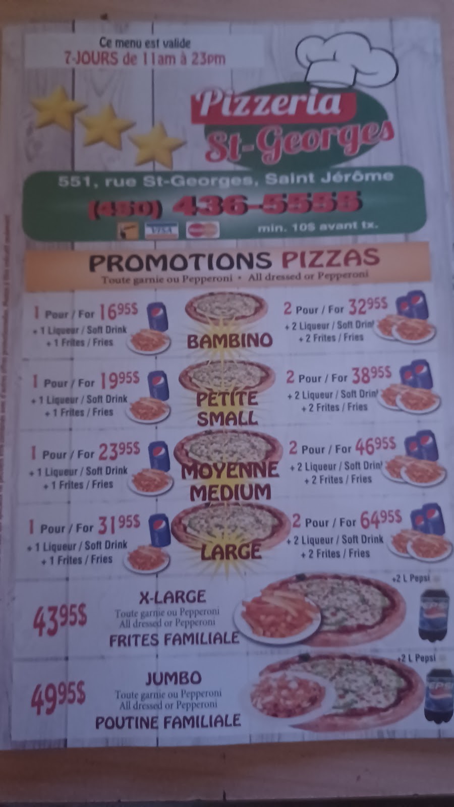 Pizzeria St-Georges | 551 QC-117, Saint-Jérôme, QC J7Z 5B7, Canada | Phone: (450) 436-5555