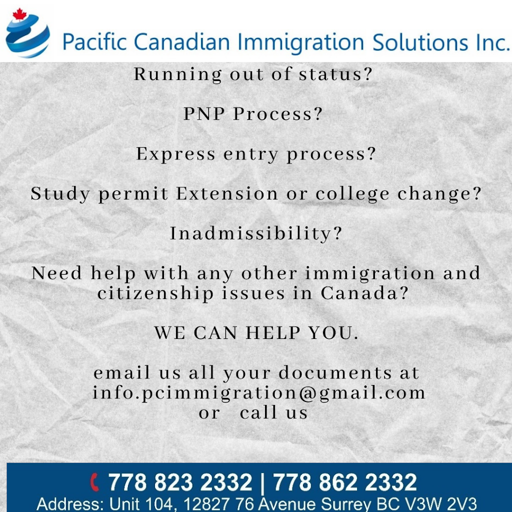 Pacific Canadian Immigration Solutions Inc. | 15672 96 Ave, Surrey, BC V4N 2K9, Canada | Phone: (778) 823-2332