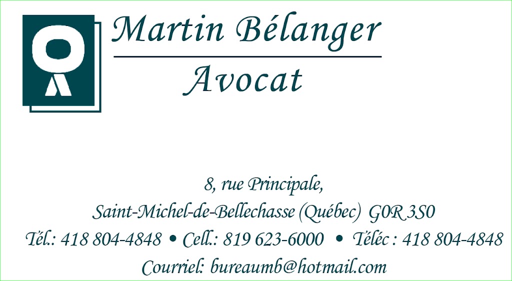 Me Martin Bélanger | 8 Rue Principale, Saint-Michel-de-Bellechasse, QC G0R 3S0, Canada | Phone: (819) 623-6000