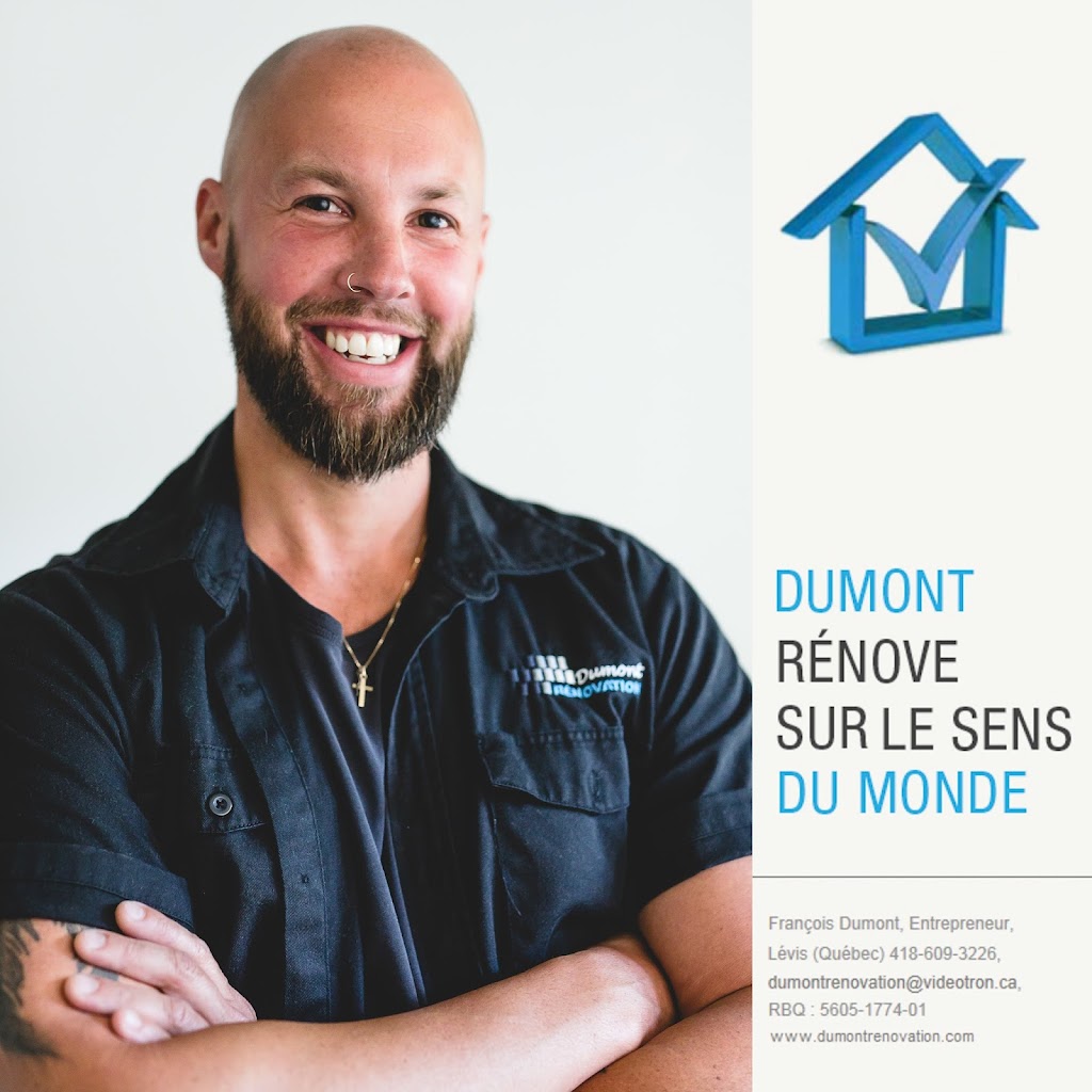 Dumont Rénovation | 6 Rue Du Tonnelier, Levis, QC G6V 8M1, Canada | Phone: (418) 609-3226