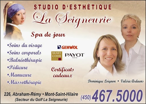 Studio dEsthétique la Seigneurie | 226 Rue Abraham-Rémy, Mont-Saint-Hilaire, QC J3H 6H8, Canada | Phone: (450) 467-5000