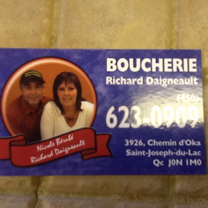 Boucherie Richard Daigneault | 3926 Chemin dOka, Saint-Joseph-du-Lac, QC J0N 1M0, Canada | Phone: (450) 623-0909