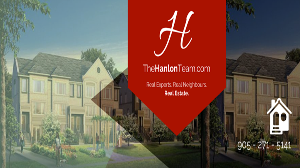 The Hanlon Real Estate Team | 7145 W Credit Ave #100, Mississauga, ON L5N 6J7, Canada | Phone: (905) 271-5141