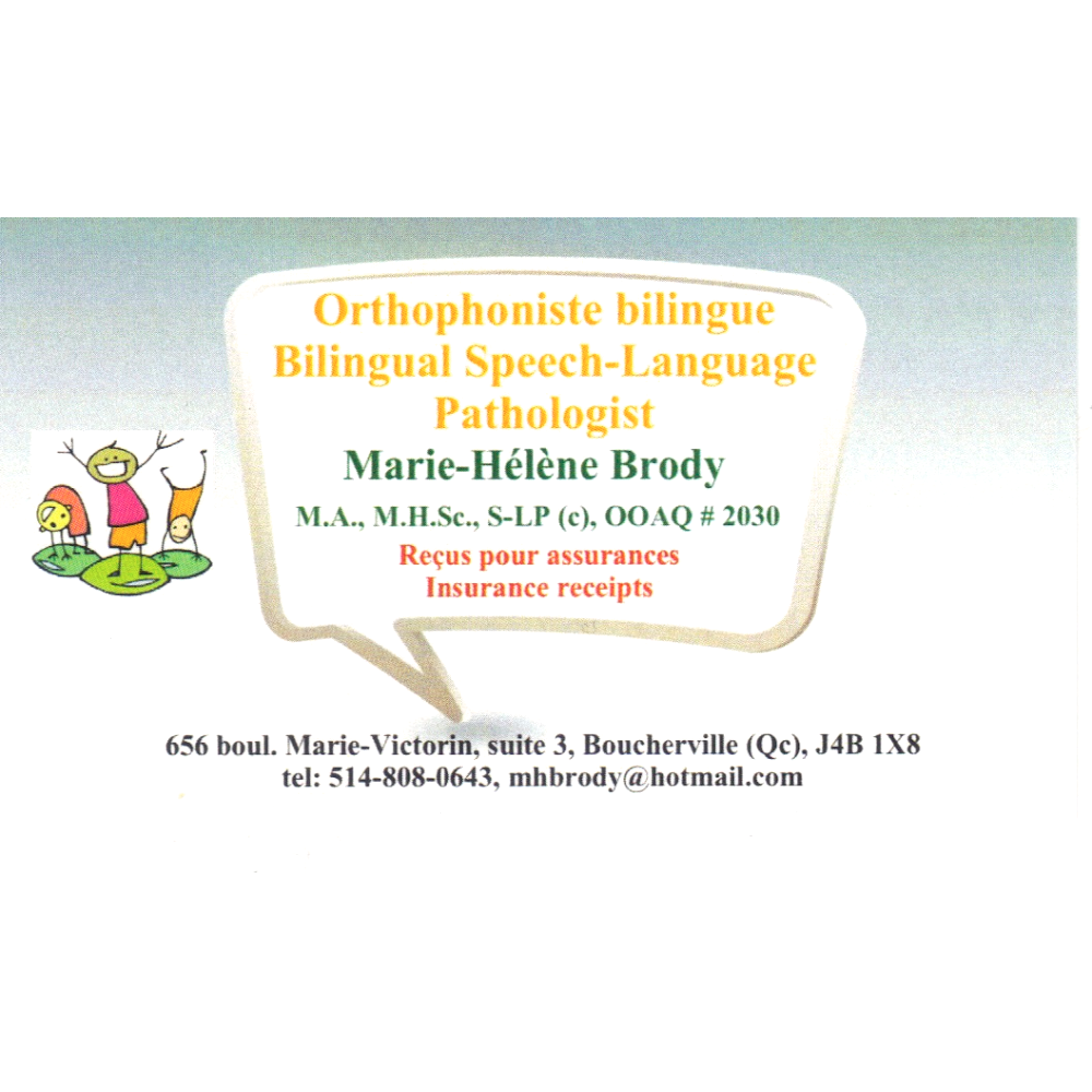 Marie Hélène Brody - Orthophoniste | 656 Boulevard Marie-Victorin suite 3, Boucherville, QC J4B 1X8, Canada | Phone: (514) 808-0643