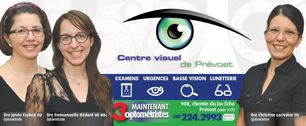 Centre Visuel De Prevost | 908 Chemin du Lac Écho, Prévost, QC J0R 1T0, Canada | Phone: (450) 224-2993