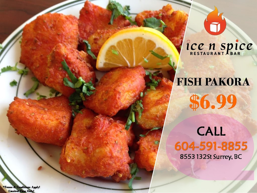 Ice n Spice Restaurant & Bar | 8553 132 St, Surrey, BC V3W 4N8, Canada | Phone: (604) 591-8855