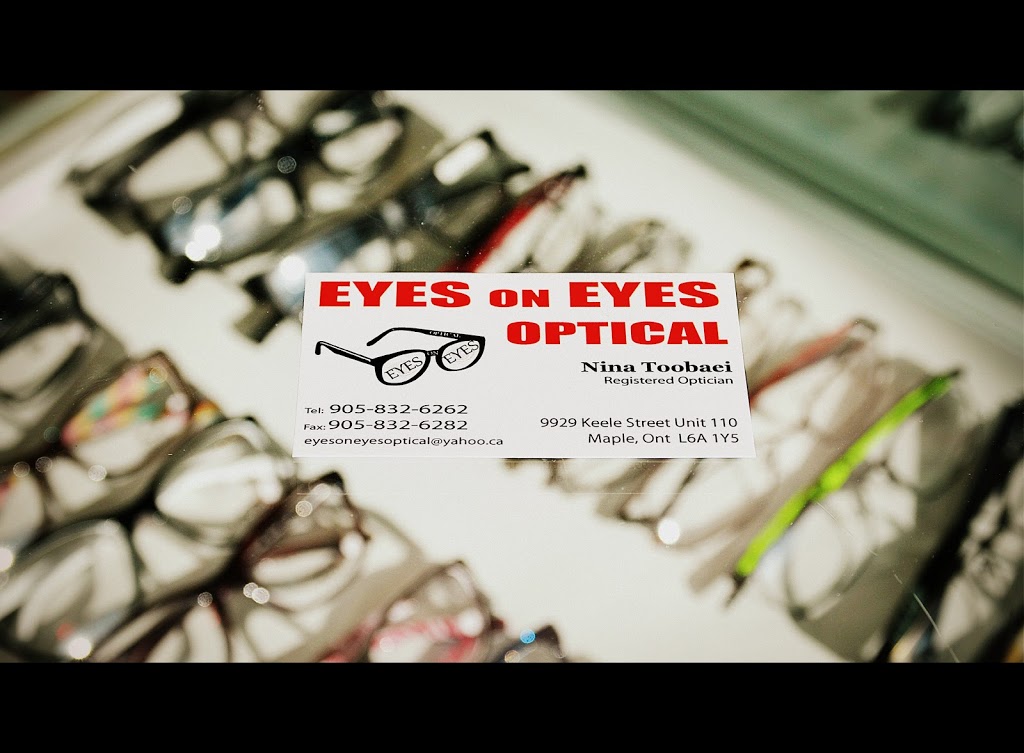 Eyes on Eyes Optical | 9929 Keele St #110, Maple, ON L6A 1Y5, Canada | Phone: (905) 832-6262