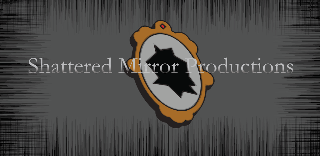 Shattered Mirror Productions | 710, 20 Crowfoot Crescent NW Suite 616, Calgary, AB T3G 2P6, Canada | Phone: (587) 574-6666
