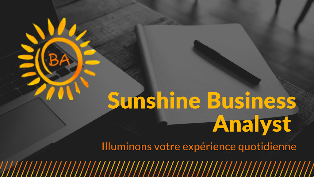 Sunshine Business Analyst | 572 Rue Frontenac, Montréal, QC H2K 2Y3, Canada | Phone: (514) 885-5943