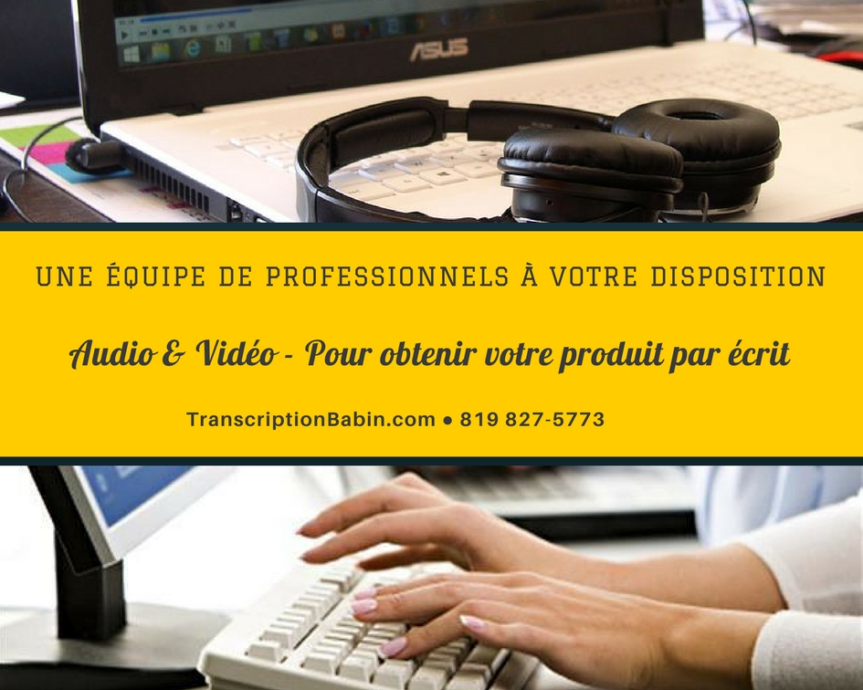 Transcription Babin | 36 Rue Monet, Cantley, QC J8V 3L6, Canada | Phone: (819) 827-5773