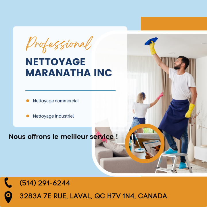 Nettoyage Maranatha Inc | 3283A 7e Rue, Laval, QC H7V 1N4, Canada | Phone: (514) 291-6244