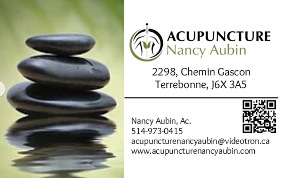 Acupuncture Nancy Aubin | 2298 Chem. Gascon, Terrebonne, QC J6X 3A5, Canada | Phone: (514) 973-0415